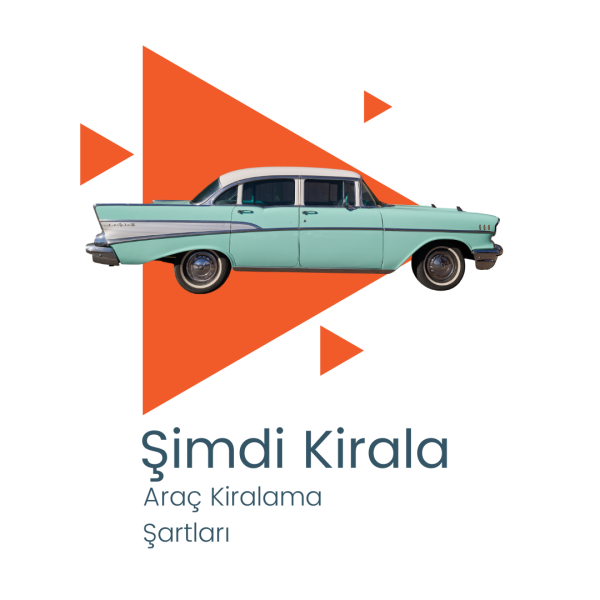 Şimdi Kirala: Araç Kiralama Şartları